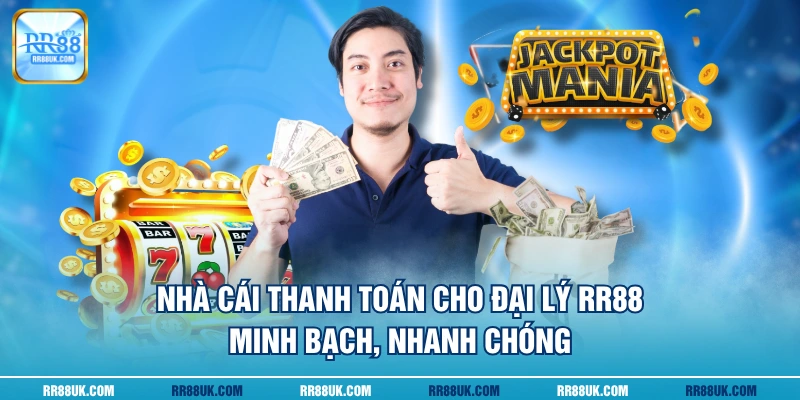 Nhà cái thanh toán cho đại lý RR88 minh bạch, nhanh chóng